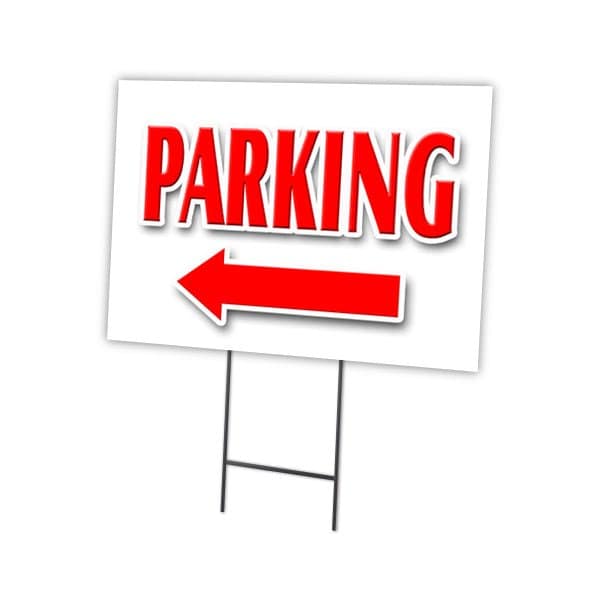 Parking Left Arrow Yard Sign & Stake outdoor plastic coroplast window, C-1824 Parking Left Arrow